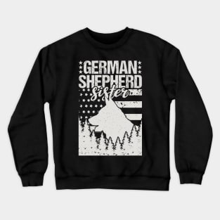 German Shepherd Sister Birthday Gift Crewneck Sweatshirt
